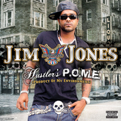 Jim Jones: Hustler's P.O.M.E. (Product Of My Environment)