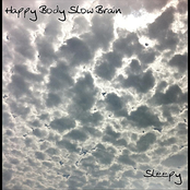 Been So Long by Happy Body Slow Brain