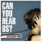 David Crowder: Can You Hear Us?