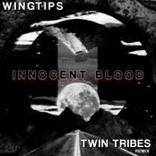 Wingtips: Innocent Blood (Twin Tribes remix)