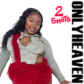 OnlyHeaven: 2 Shots