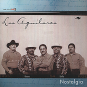 Los Aguilares: Nostalgia