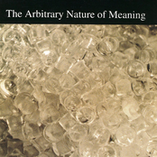 The Arbitrary Nature Of Meaning