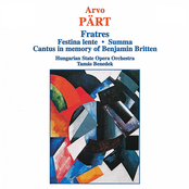 Fratres (Hungarian State Opera Orchestra feat. conductor Tamas Benedek)