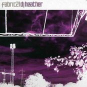 Fabric 21: DJ Heather