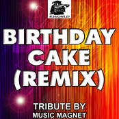 Birthday Cake (Remix) (Tribute to Rihanna and Chris Brown)