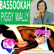 Piggy Wally / No Love For Nigger Loving Cuck