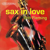 Bob Fleming: Sax in Love