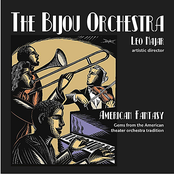 The Bijou Orchestra: American Fantasy