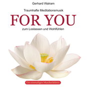 For You : Traumhafte Meditationsmusik
