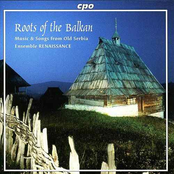 Roots of the Balkan - Music and Songs from Old Serbia