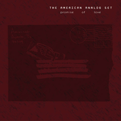The American Analog Set: Promise of Love