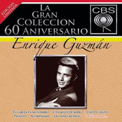 Enrique Guzman: La Gran Coleccion Del 60 Aniversario CBS -Enrique Guzman