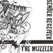 Sender Receiver / The Muzzler