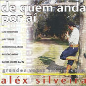 De Quem Anda por Aí: Grandes Vozes Interpretam Aléx Silveira
