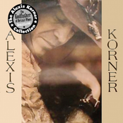 You Can Make It Like You Want It To Be by Alexis Korner