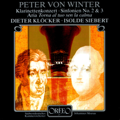 Peter Von Winter: Clarinet Concerto in E-Flat Major, Symphonies Nos. 2 & 3 & Aria