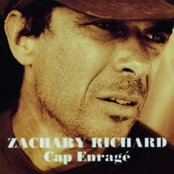 Zachary Richard: Cap enragé