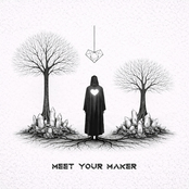 Meet Your Maker