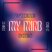 Where My Mind Goes