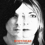 Body/Head: Coming Apart