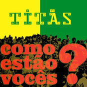 Titas: Como estão vocês?