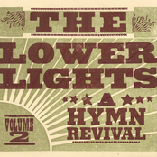 The Lower Lights: A Hymn Revival: Vol. 2