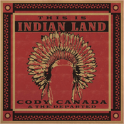 Cody Canada and The Departed: This Is Indian Land
