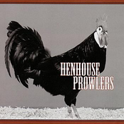 Henhouse Prowlers: Henhouse Prowlers