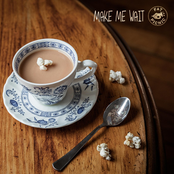 Make Me Wait