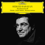 Sergei Babayan: Rachmaninoff: Préludes; Études-Tableaux; Moments musicaux