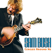 Sam Bush: Circles Around Me