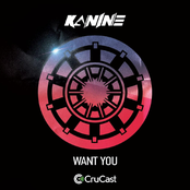 Kanine: Want You