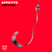 Chris Lorenzo: Appetite