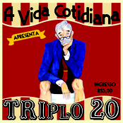 A vida cotidiana apresenta TRIPLO 20