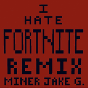 I Hate Fortnite! (feat. Minecow & _JackTerra_) [Remix] - Single