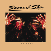 Sacred Skin: Far Away