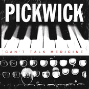 Pickwick: Can’t Talk Medicine