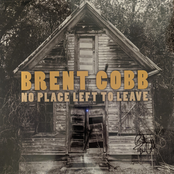 Brent Cobb: No Place Left to Leave (2006)
