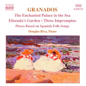 GRANADOS: Enchanted Palace in the Sea / Elisenda's Garden