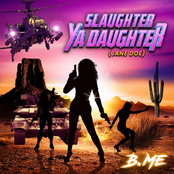 Slaughter Ya Daughter (Jane Doe)