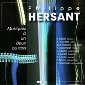 Philippe Hersant: Musique à un, deux ou trois