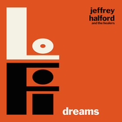 Jeffrey Halford and The Healers: Lo Fi Dreams