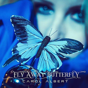 Carol Albert: Fly Away Butterfly