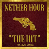 Nether Hour: The Hit (Tomahawk Sessions)