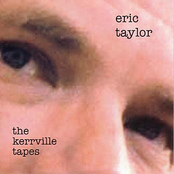 Eric Taylor: The Kerrville Tapes
