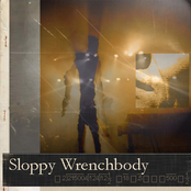 Sloppy Wrenchbody