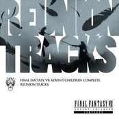 Final Fantasy VII Advent Children Complete Reunion Tracks