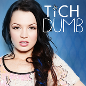 Dumb by Tich