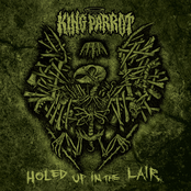 King Parrot: Holed Up In The Lair